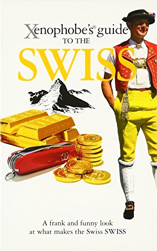 Xenophobe's Guide to the Swiss