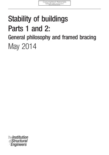 Stability of buildings. Parts 1 and 2, General philosophy and framed bracing.