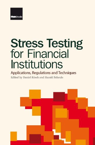 Stress testing for financial institutions : applications, regulations and techniques