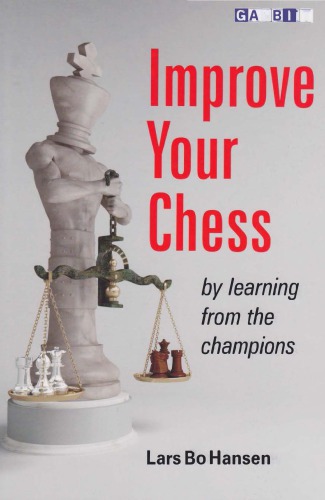 Improve Your Chess - by Learning from the Champions