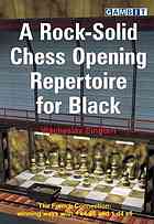 A Rock-Solid Chess Opening Repertoire for Black