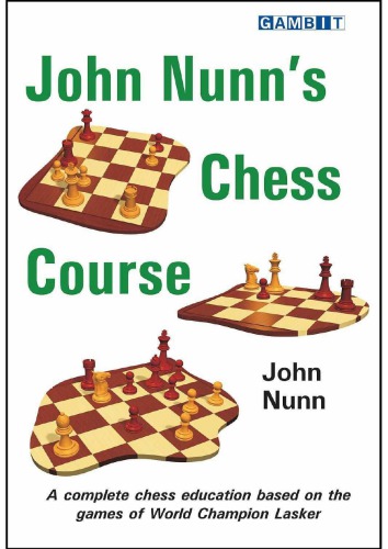 John Nunn's Chess Course