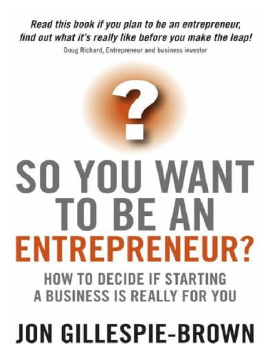 So You Want to Be an Entrepreneur?