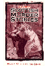 Classic Scottish Murder Stories