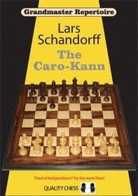 Grandmaster Repertoire 7 - The Caro-kann by Lars Schandorff (2010-08-02)