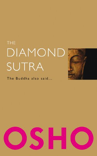 The diamond sutra : the Buddha also said--