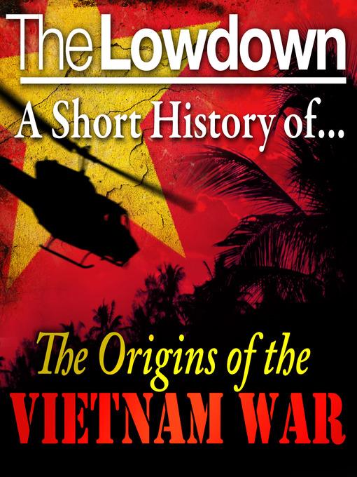 Short History of the Origins of the Vietnam War