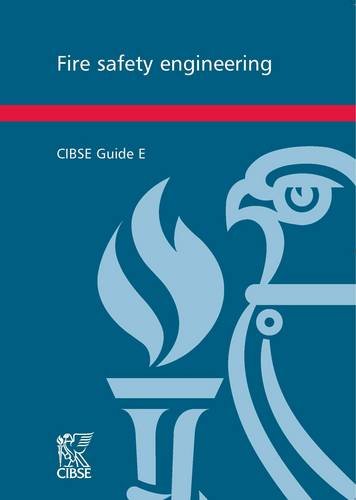 Fire safety engineering : CIBSE guide E : 3rd ed.