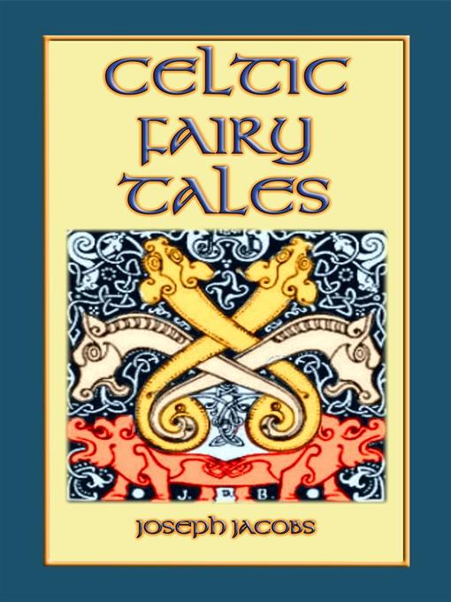 Celtic Fairy Tales--Classic Celtic Children's Stories