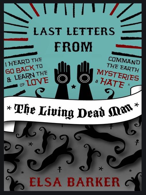 Last Letters from the Living Dead Man