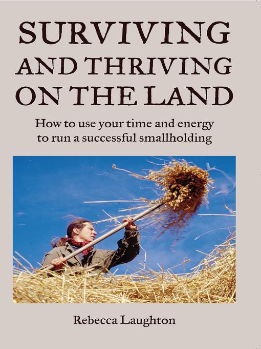 Surviving and Thriving on the Land