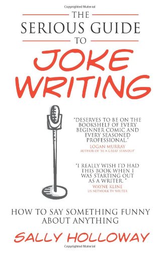 The serious guide to joke writing