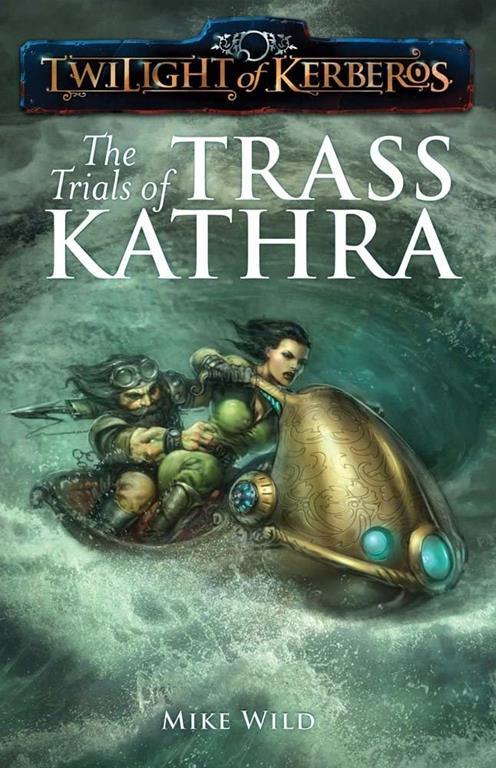 The Twilight of Kerberos: Trials of Trass Kathra (8)