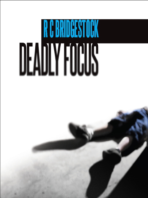 Deadly Focus