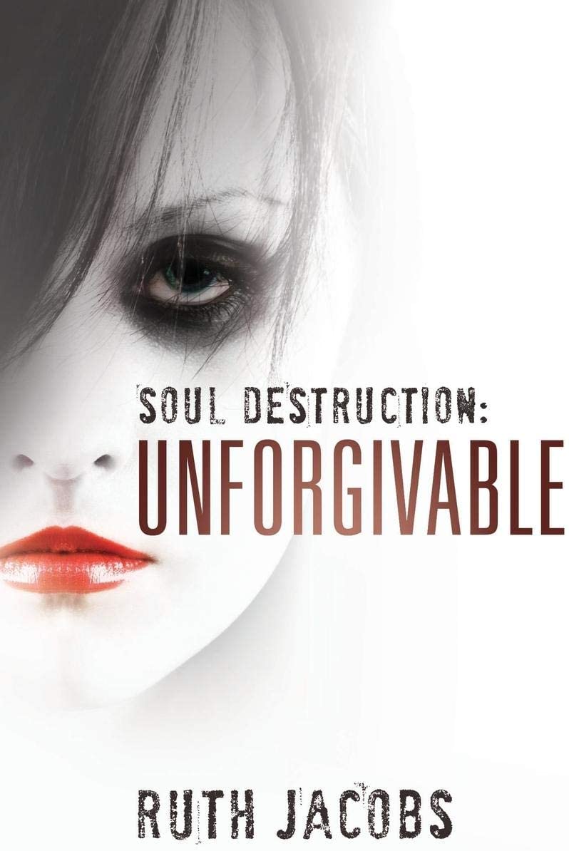 Soul Destruction: Unforgivable