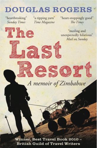 The Last Resort--A Memoir of Zimbabwe