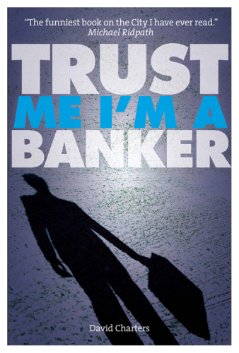 Trust me, I'm a banker