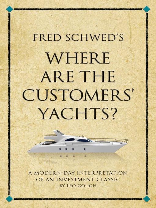 Fred Schwed's Where Are the Customers' Yachts?