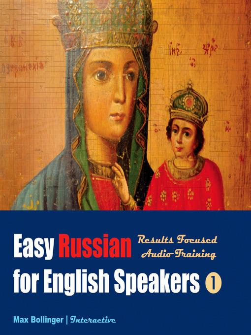 Easy Russian for English Speakers, Volume 1