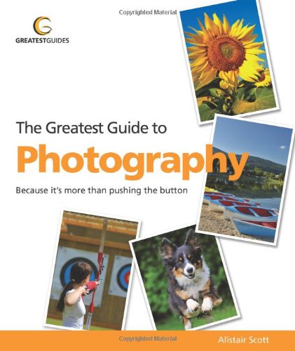 Greatest Guide to Photography