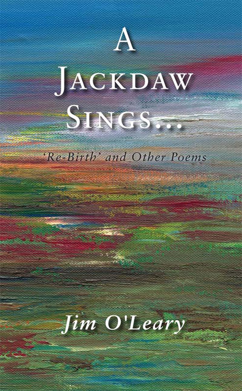 A jackdaw sings. . . : 'rebirth' and other poems