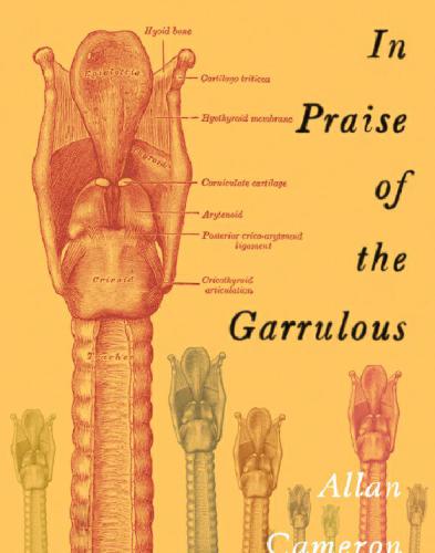 In Praise of the Garrulous