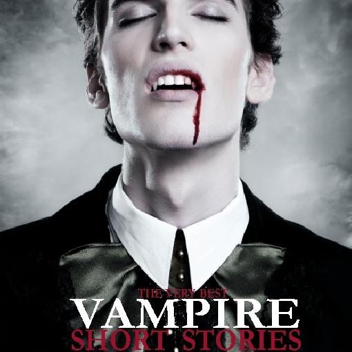 The Very Best Vampire Short Stories, Volume 1