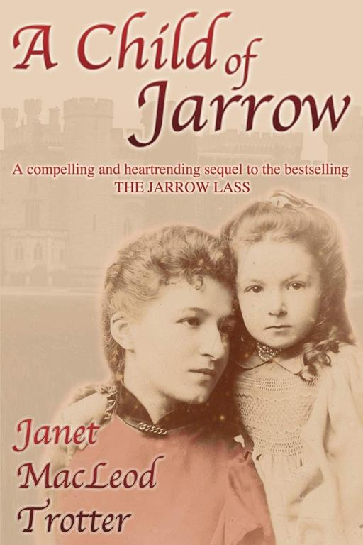 A Child of Jarrow (Jarrow Trilogy)