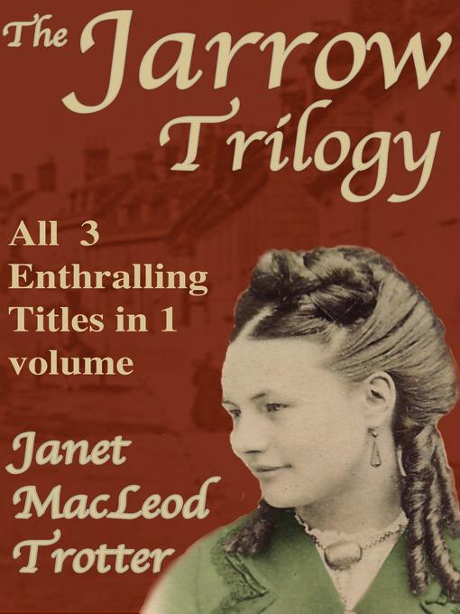 The Jarrow Trilogy