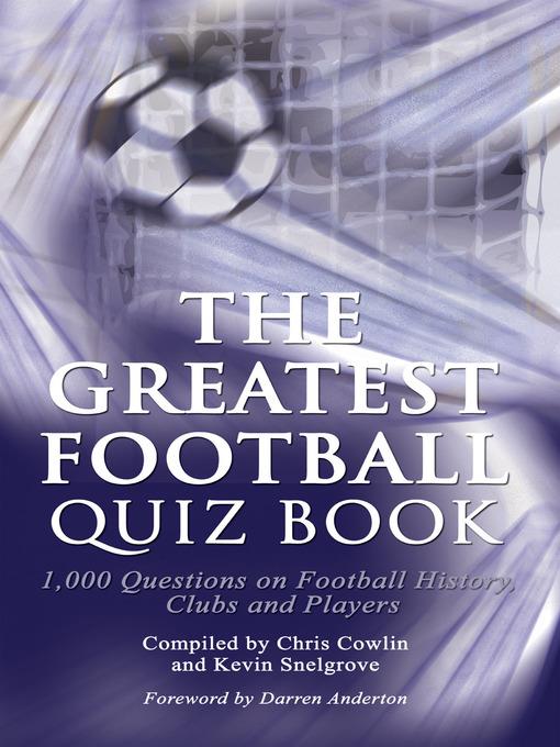 The Greatest Football Quiz Book