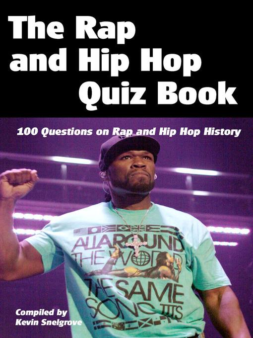 The Rap and Hip Hop Quiz Book