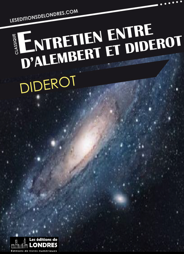 Entretien entre d’Alembert et Diderot