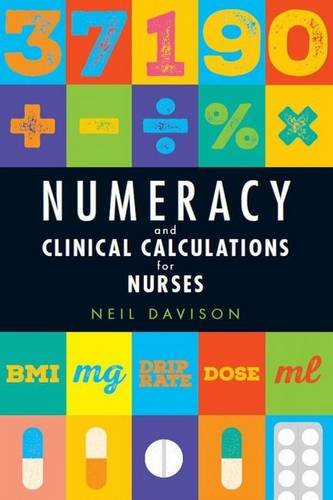 Numeracy and Clinical Calculations for Nurses