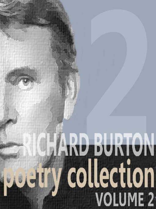 Richard Burton Poetry Collection, Volume 2