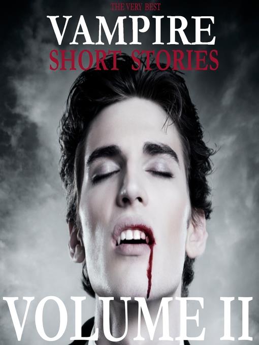 The Very Best Vampire Short Stories, Volume 2