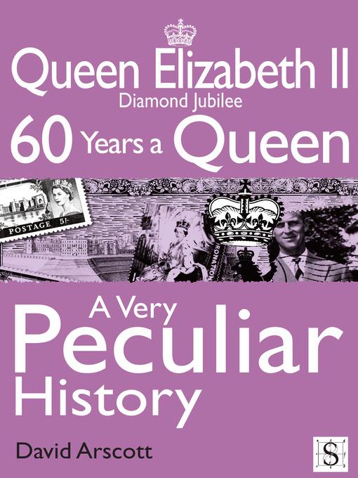 Queen Elizabeth II, A Very Peculiar History