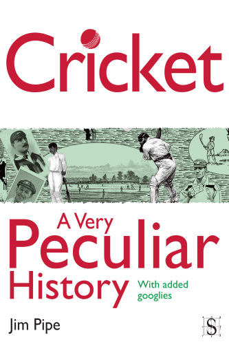 Cricket, a Very Peculiar History