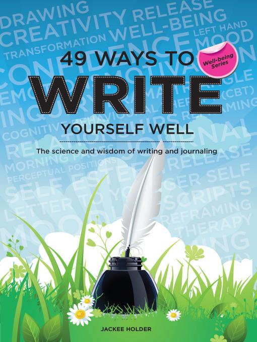 49 Ways to Write Yourself Well