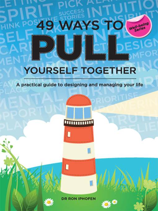 49 Ways to Pull Yourself Together