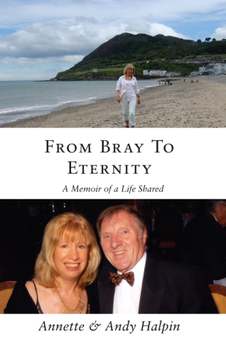 From Bray to eternity : a memoir of a life shared