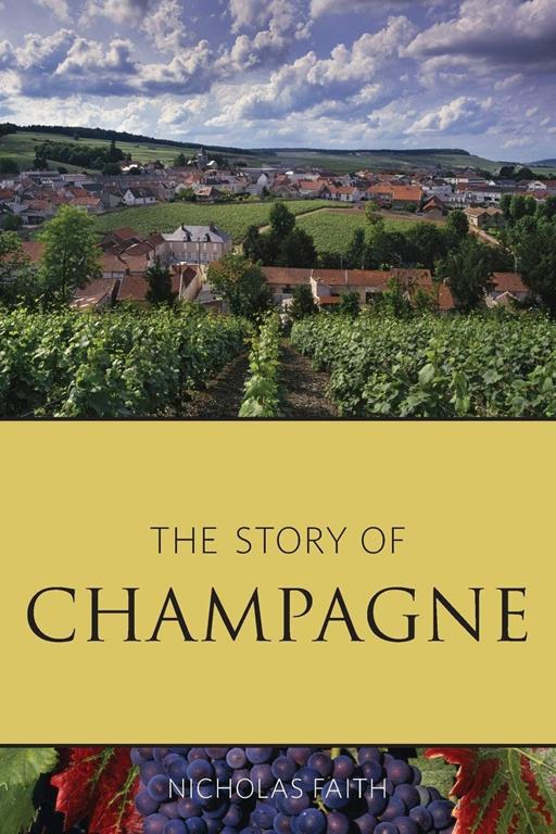 The story of champagne (Classic Wine Library)