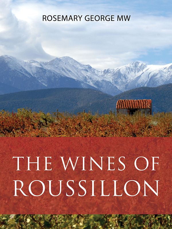 The wines of Roussillon (The Infinite Ideas Classic Wine Library)