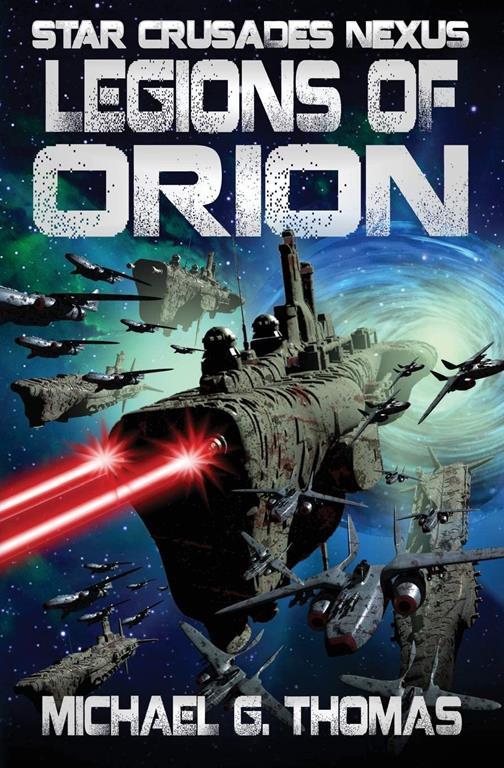 Legions of Orion (Star Crusades Nexus)