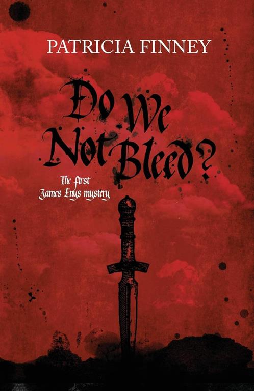 Do We Not Bleed?: The first James Enys mystery (1)