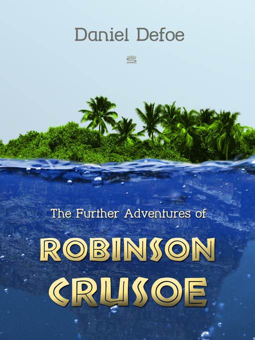 The Further Adventures of Robinson Crusoe