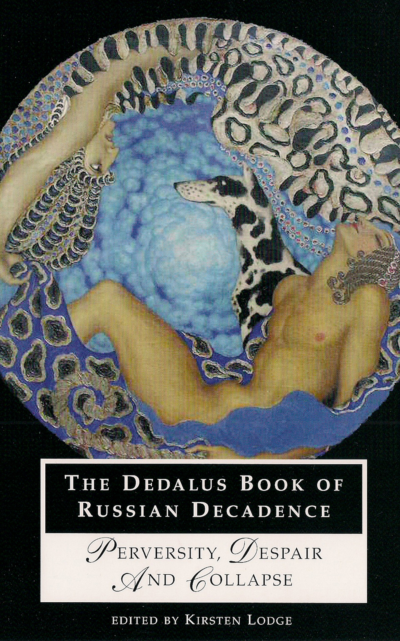 The Dedalus Book of Russian Decadence