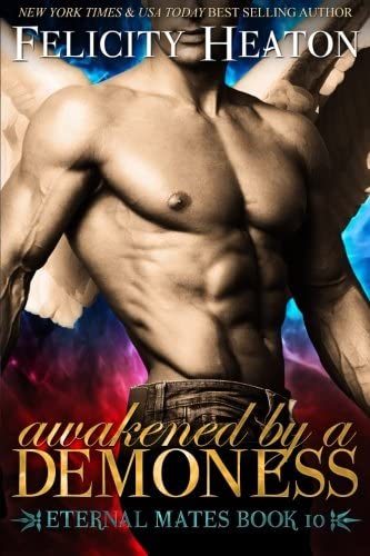 Awakened by a Demoness: Eternal Mates Romance Series (Eternal Mates Paranormal Romance Series)