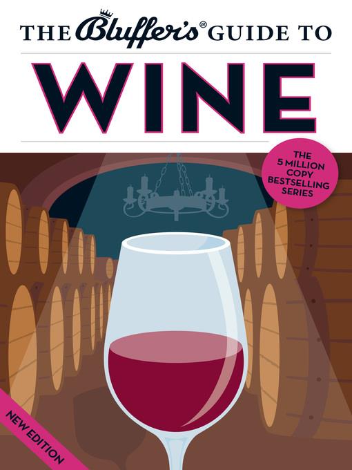 The Bluffer's Guide to Wine