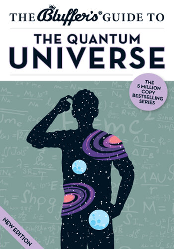 The Bluffer's Guide to the Quantum Universe