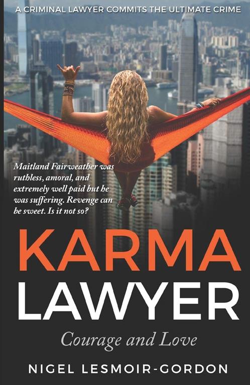 Karma Lawyer: Courage and Love